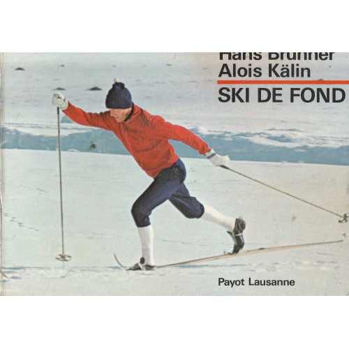 Ski de fond  Hans Brunner Alois Kalin
